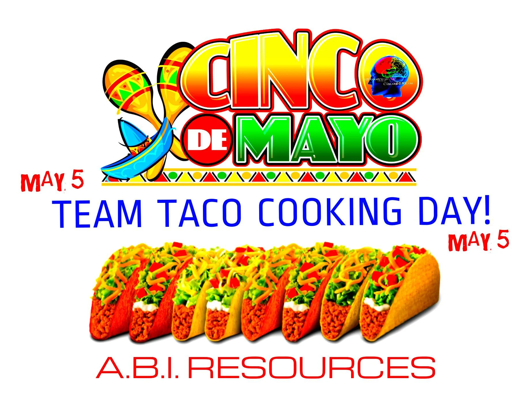 Archived ABI Resources Facebook image associated with TEAMS - Time to prepare for a fun dinner night. Cinco DeMayo May 5 ð®ð®ð® A.B.I. Resources Achieve Better Indep…