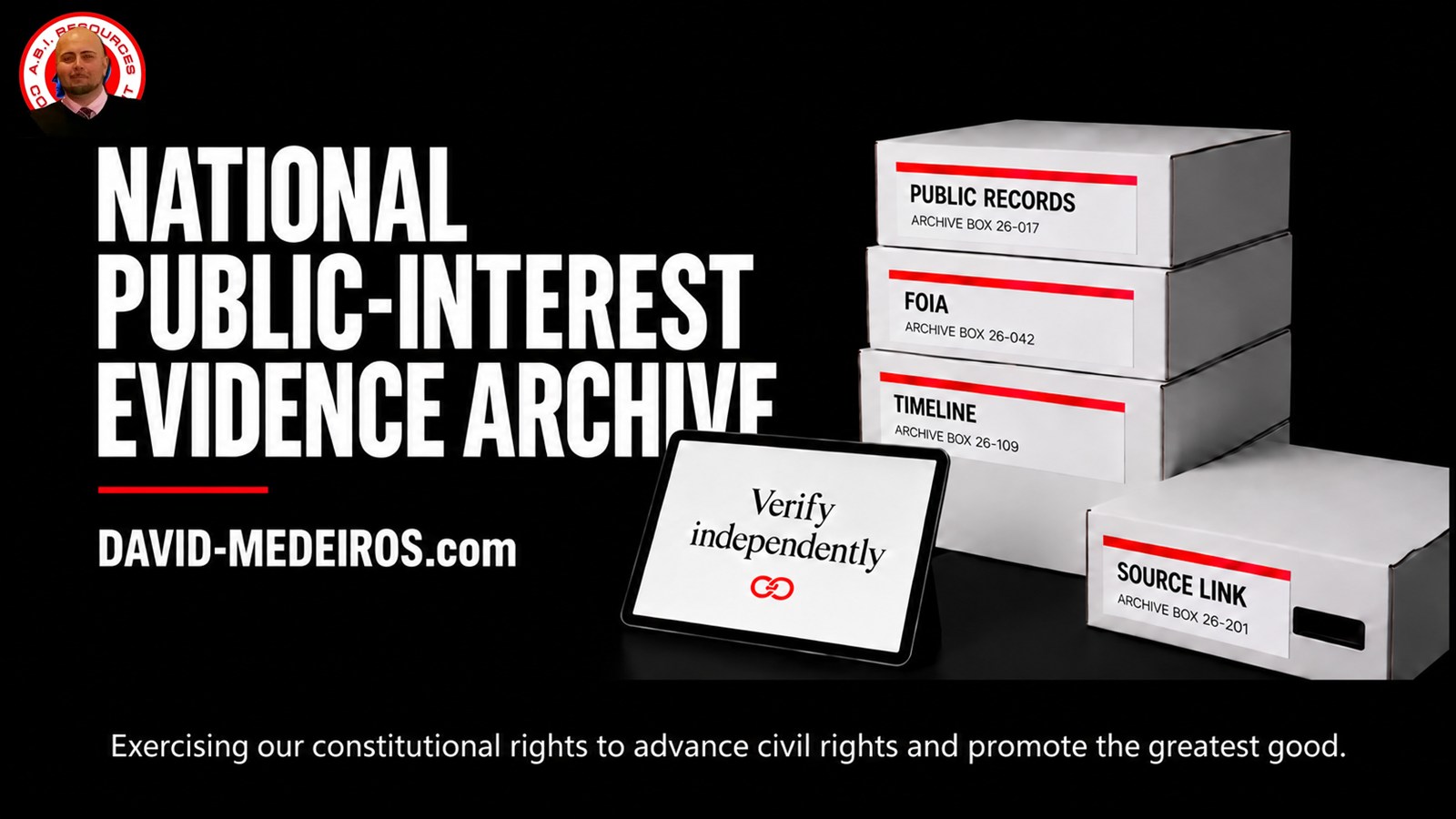 National Public-Interest Evidence Archive: white boxes labeled Public Records, FOIA, Timeline and Source Link, a tablet reading Verify independently, and David Medeiros's original icon at upper-left.